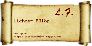 Lichner Fülöp névjegykártya